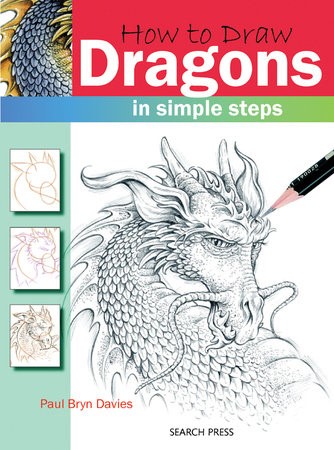 How to draw dragons in simple steps by Paul Bryn Davies